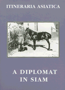 A diplomat in Siam