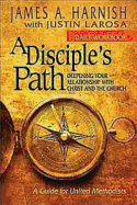 A Disciple's Path Daily Workbook: Deepening Your Relationship with Christ and the Church