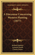 A Discourse Concerning Western Planting (1877)