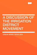 A Discussion of the Irrigation District Movement