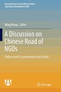 A Discussion on Chinese Road of Ngos: Reform and Co-Governance by Society