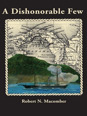 A Dishonorable Few - Macomber, Robert N.