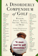 A Disorderly Compendium of Golf