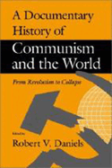 A Documentary History of Communism and the World: Social Networks and Human Survival