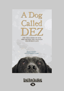 A Dog Called Dez