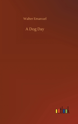 A Dog Day - Emanuel, Walter