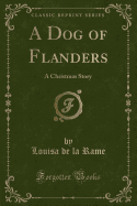 A Dog of Flanders: A Christmas Story