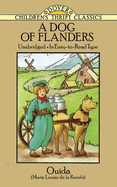 A Dog of Flanders: Unabridged; In Easy-To-Read Type