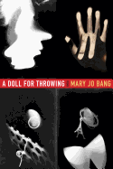 A Doll for Throwing: Poems