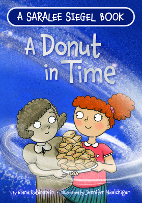 A Donut in Time: A Hanukkah Story - Rubinstein, Elana