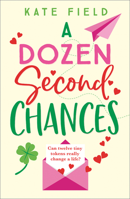 A Dozen Second Chances - Field, Kate