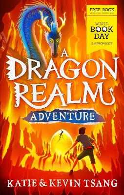 A Dragon Realm Adventure: World Book Day 2023 - Tsang, Katie, and Tsang, Kevin