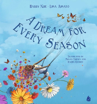 A Dream for Every Season - Njie, Haddy, and Turney, Megan (Translated by), and Rankin, Rachel (Translated by)