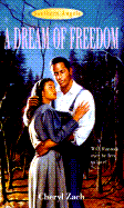 A Dream of Freedom - Zach, Cheryl