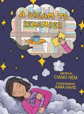 A Dream to Remember - Nem, Ciang