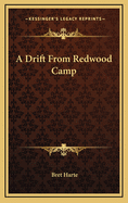 A Drift from Redwood Camp
