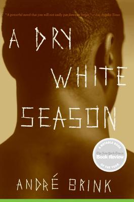 A Dry White Season - Brink, Andre