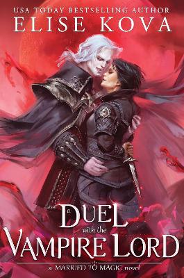 A Duel with the Vampire Lord - Kova, Elise