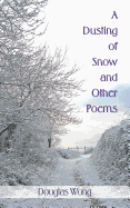A Dusting of Snow and Other Poems