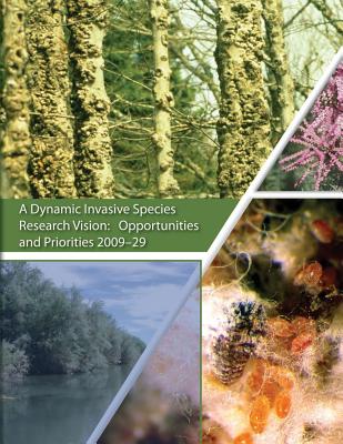 A Dynamic Invasive Species Research Vision: Opportunities and Priorities 2009-29 - Dix