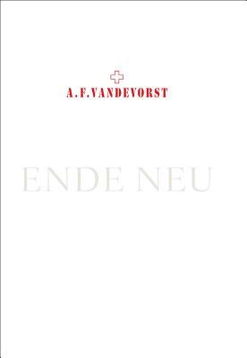 A.F.Vandevorst: Ende Neu - Schwartz, Michael, Dr.