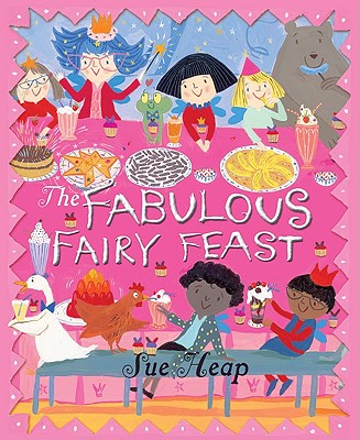 A Fabulous Fairy Feast - Heap, Sue