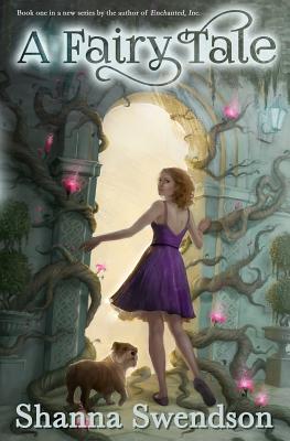 A Fairy Tale - Swendson, Shanna