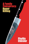 A Family Conspiracy: Honor Killing