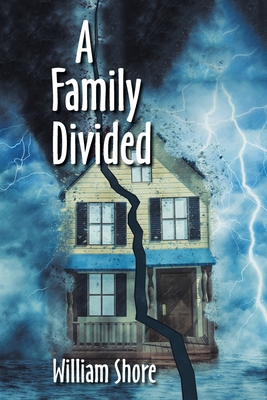 A Family Divided - Shore, William