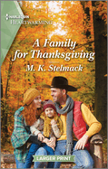 A Family for Thanksgiving: A Clean and Uplifting Romance