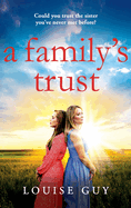 A Family's Trust: A breathtakingly emotional book club pick from Louise Guy