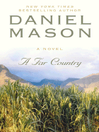 A Far Country - Mason, Daniel