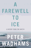 A Farewell to Ice: A Report from the Arctic