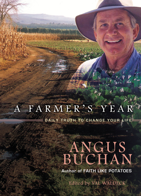 A Farmer's Year: Daily truth to change your life - Buchan, Angus