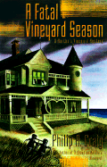 A Fatal Vineyard Season - Craig, Philip R