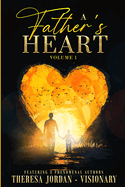 A Father's Heart Anthology Volume 1