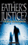 A Father's Justice?