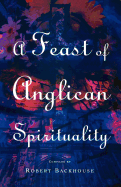 A Feast of Anglican Spirituality