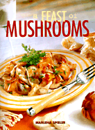 A Feast of Mushrooms