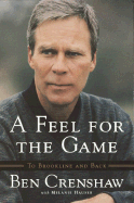 A Feel for the Game: A Master's Memoir