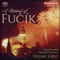 A Festival of Fucík - Aleksei Kiseliov (cello); David Hubbard (bassoon); Royal Scottish National Orchestra; Neeme Järvi (conductor)