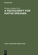 A Festschrift for Native Speaker