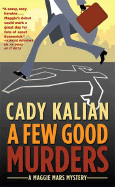 A Few Good Murders - Kalian, Cady