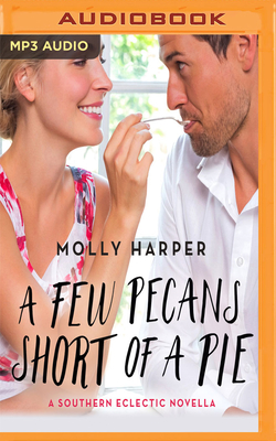 A Few Pecans Short of a Pie - Harper, Molly, and Ronconi, Amanda (Read by)