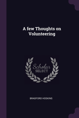 A few Thoughts on Volunteering - Hoskins, Bradford