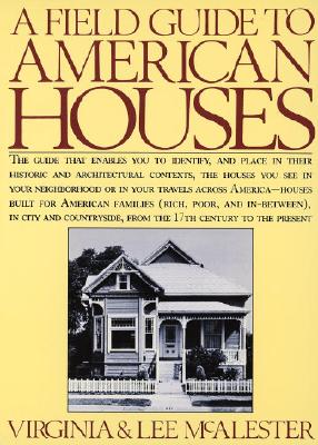 A Field Guide to American Houses - McAlester, Virginia, and McAlester, Lee