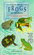 A Field Guide to Frogs of Australia