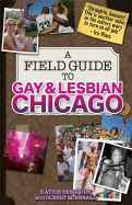 A Field Guide to Gay & Lesbian Chicago