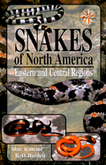 A Field Guide to Snakes of North America: Eastern and Central Regions