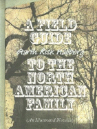 A Field Guide to the North American Family